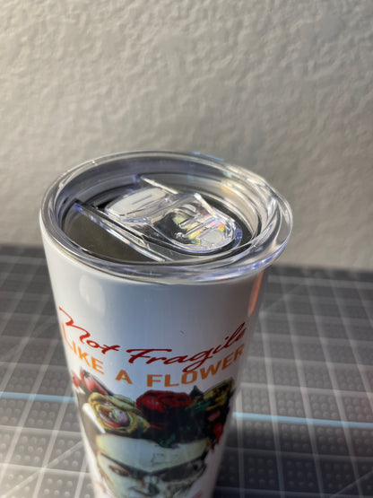 Frida Kahlo 20 oz Tumbler Not fragile like a flower, fragile like a bomb