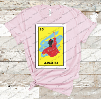 Loteria La Maestra T-shirt, la maestra shirt, teacher shirt, poderosa maestra SUBLIMATION